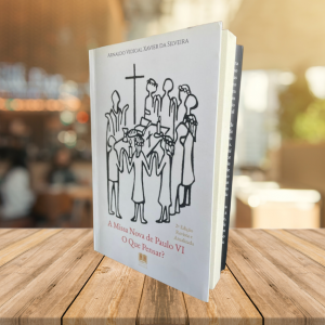 A Missa Nova de Paulo VI, o que pensar? – Arnaldo Vidigal Xavier da Silveira