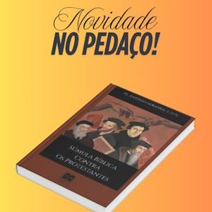Súmula Bíblica Contra os Protestantes