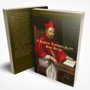 A Hipótese Teológica de um Papa Herege – Arnaldo Vidigal Xavier da Silveira